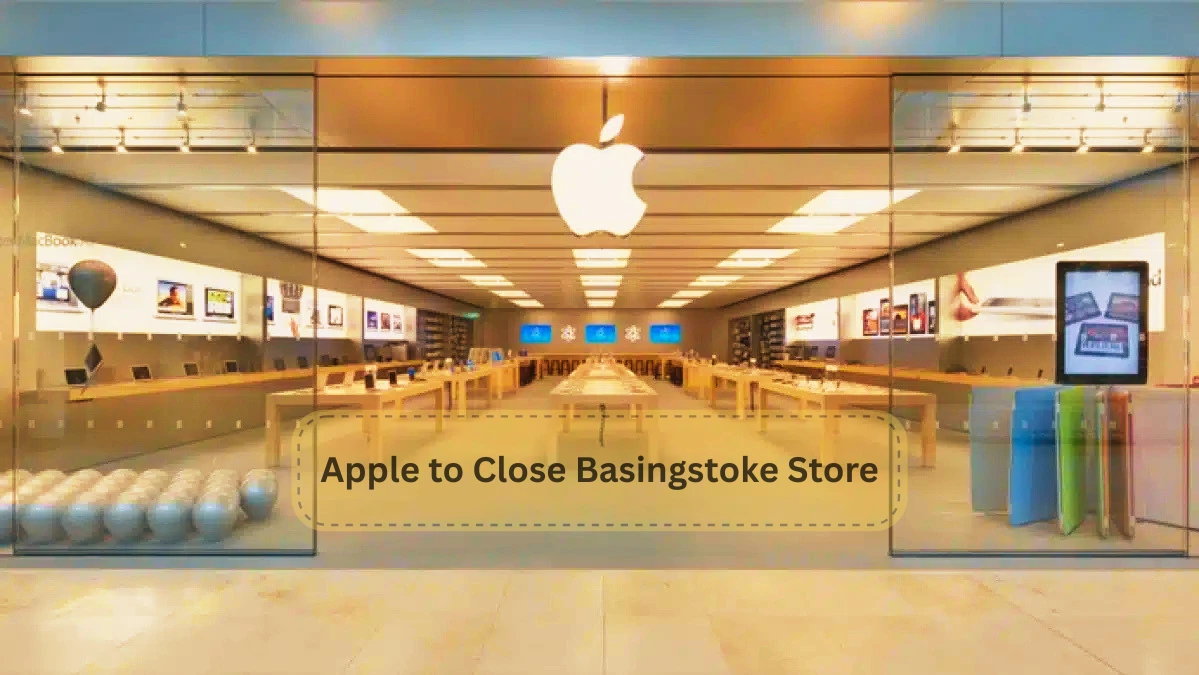 Apple confirms the closure of its Basingstoke Store, indicating a strategic adjustment in its operations within the Chinese market.